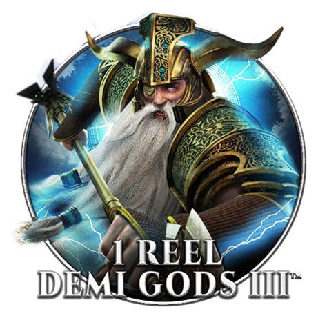 1 Reel Demi Gods Iii Blaze