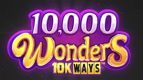10000 Wonders 10k Ways Pokerstars