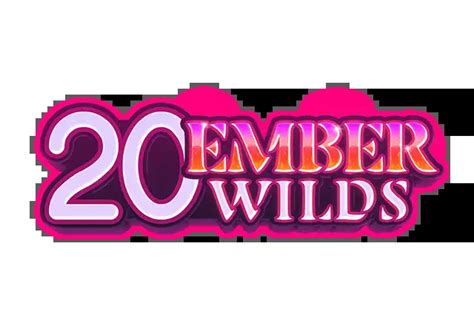 20 Ember Wilds Betsul