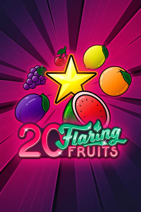 20 Flaring Fruits Betano
