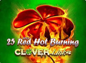 25 Red Hot Burning Clover Link Leovegas