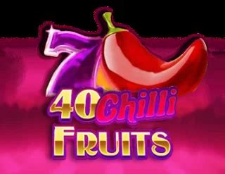 40 Chilli Fruits Pokerstars