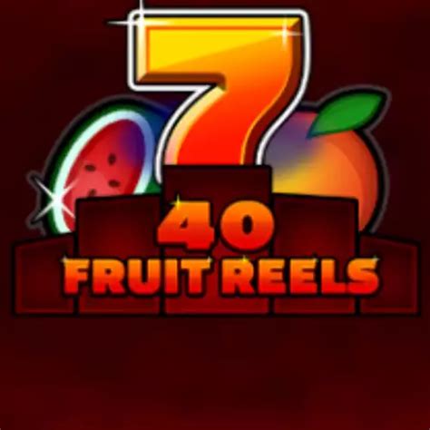 40 Fruit Reels Bodog