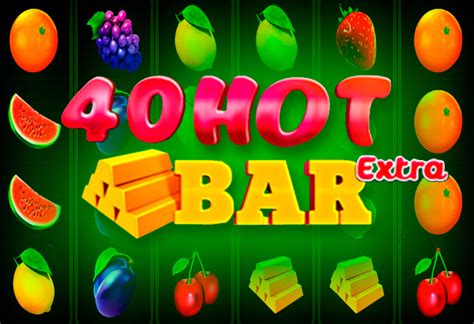 40 Hot Bar Extra Bet365