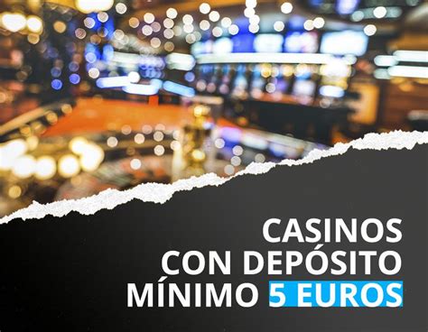 5 Euros Deposito Minimo De Poker