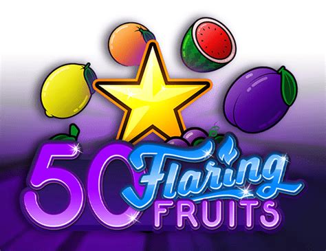 50 Flaring Fruits Brabet