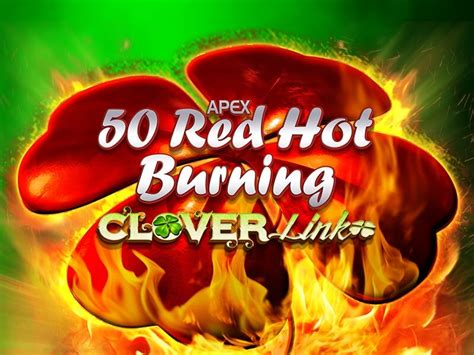 50 Red Hot Burning Clover Link Pokerstars