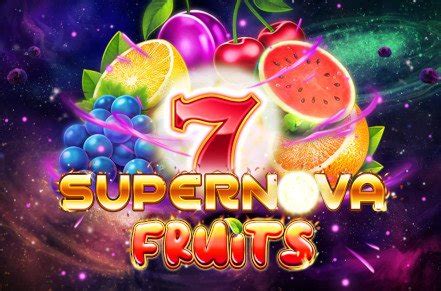 7 Supernova Fruits Betano