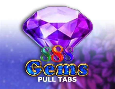 888 Gems Pull Tabs Bwin