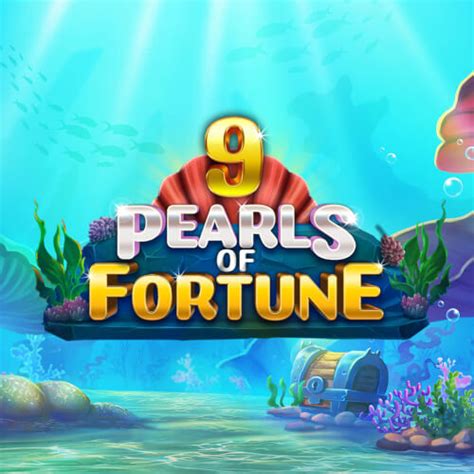 9 Pearls Of Fortune Blaze