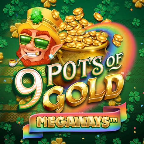 9 Pots Of Gold Megaways Slot - Play Online