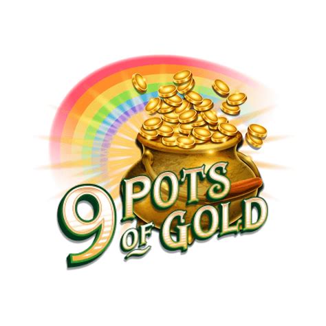 9 Pots Of Gold Review 2024