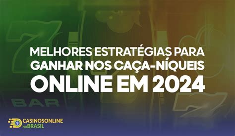 A Melhor Estrategia Para Ganhar No Caca Niqueis