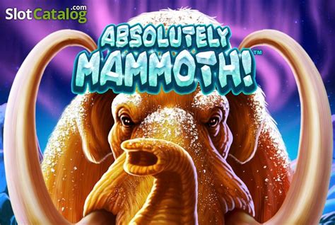Absolutely Mammoth Slot - Play Online