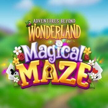 Adventures Beyond Wonderland Magical Maze Brabet