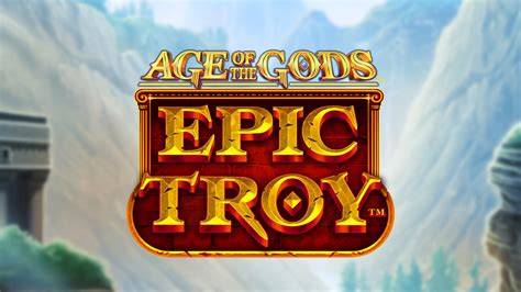 Age Of The Gods Epic Troy Betsul