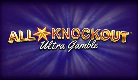 All Star Knockout Ultra Gamble Brabet