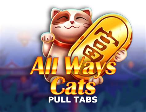 All Ways Cats Pull Tabs Sportingbet