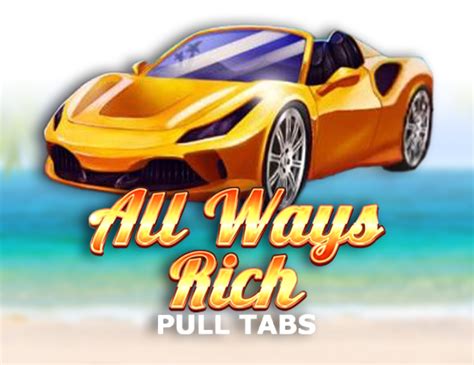 All Ways Rich Pull Tabs Betsul