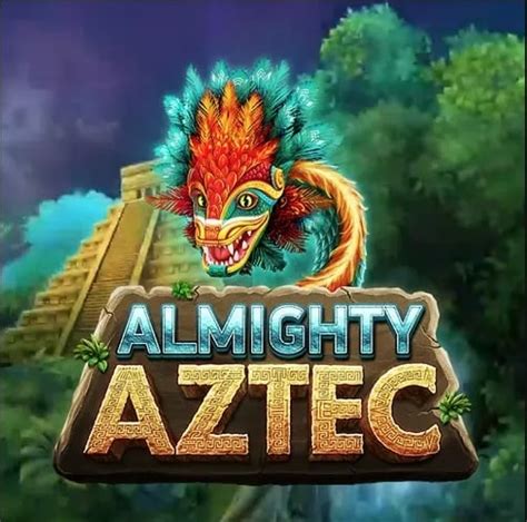 Almighty Aztec Betano