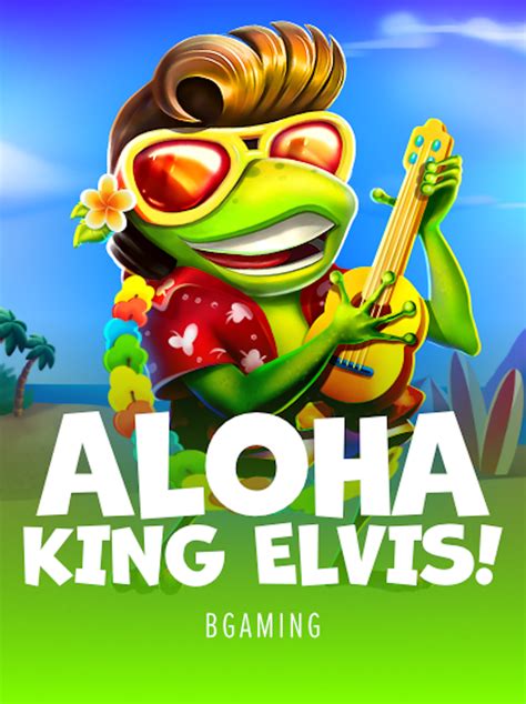 Aloha King Elvis Slot Gratis