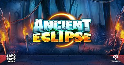 Ancient Eclipse Bet365