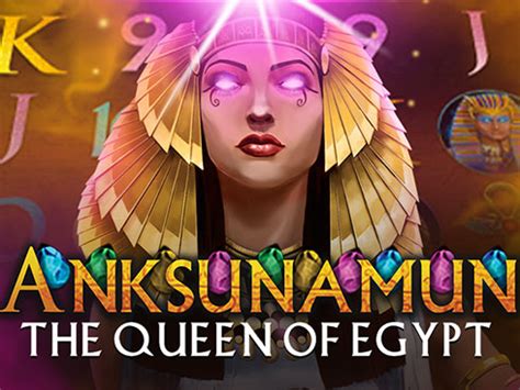 Anksunamun The Queen Of Egypt Leovegas