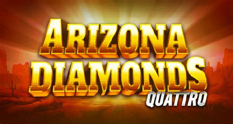 Arizona Diamonds Quattro 1xbet