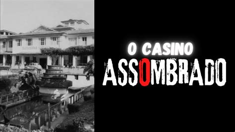 Assombrado Casino Cg