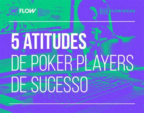 Atitudes De Poker