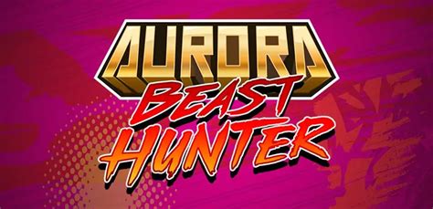 Aurora Beast Hunter Betway