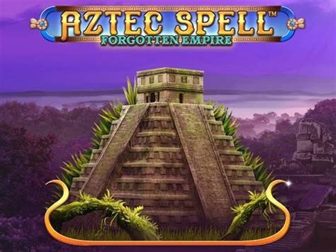 Aztec Spell Forgotten Empire Brabet