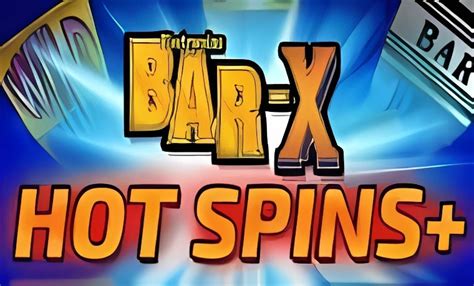 Bar X Hot Spins Bodog