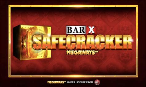 Bar X Safecracker Megaways Betsson