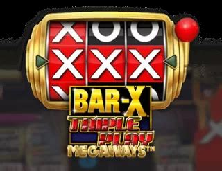 Bar X Triple Play Megaways Betsul