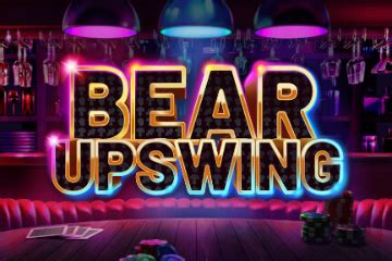 Bear Upswing Bwin