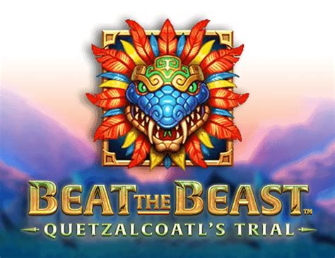 Beat The Beast Quetzalcoatl S Trial Brabet