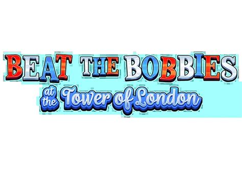 Beat The Bobbies At The Tower Of London Sportingbet