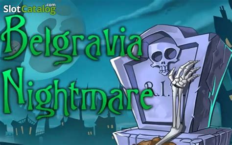Belgravia Nightmare Review 2024