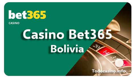 Bet365 Casino Bolivia