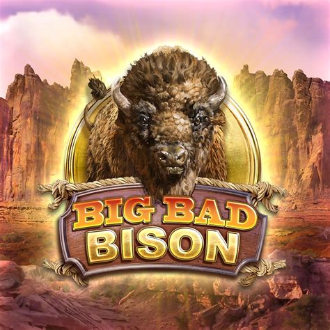Big Bad Bison Novibet