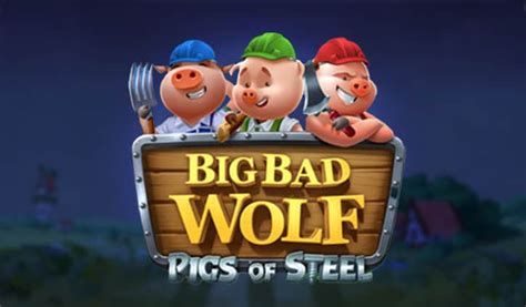 Big Bad Wolf Pigs Of Steel Betway