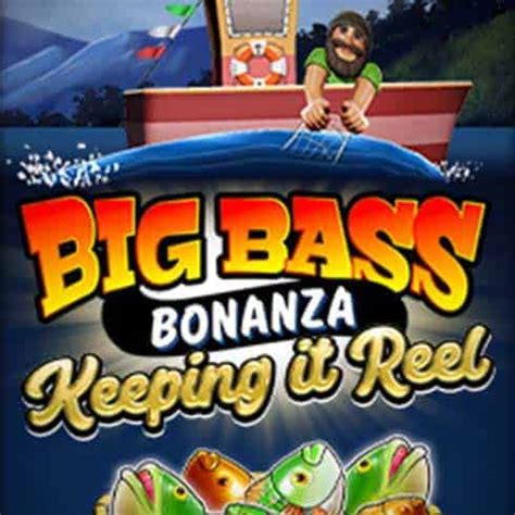 Big Bass Bonanza Keeping It Reel Netbet