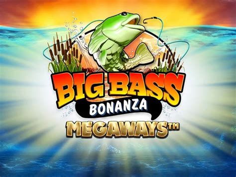 Big Bass Bonanza Megaways Pokerstars