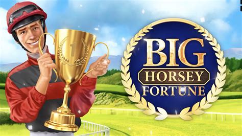 Big Horsey Fortune Brabet