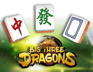 Big Three Dragons Bet365