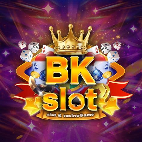 Bk Slots