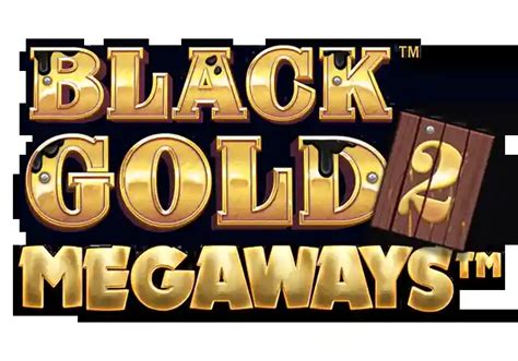 Black Gold 2 Megaways Betsul