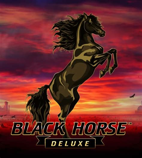 Black Horse Deluxe Blaze