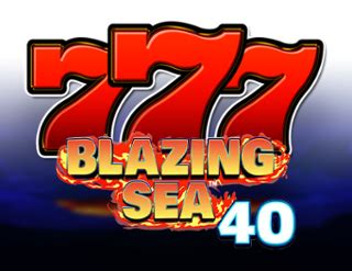 Blazing Sea 40 Blaze